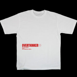 Overthinker Tshirt