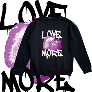 Love More Sweatshirt