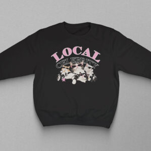 Local Celebrity Baskılı Sweatshirt – Unisex %100 Pamuk | Otuzderece